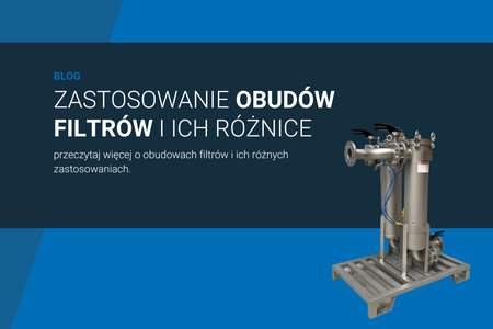 Zastosowanie obudów filtrów i ich różnice