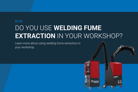 Do you use welding fume extraction?