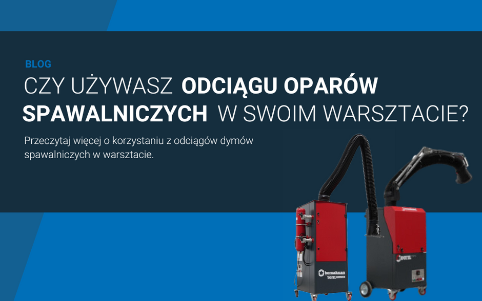 Czy używasz wyciągu dymu spawalniczego?