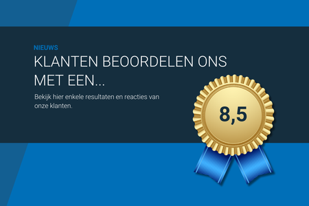 Onze relaties waarderen ons met een 8,5