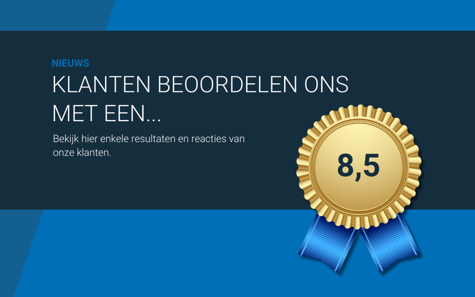 Onze relaties waarderen ons met een 8,5