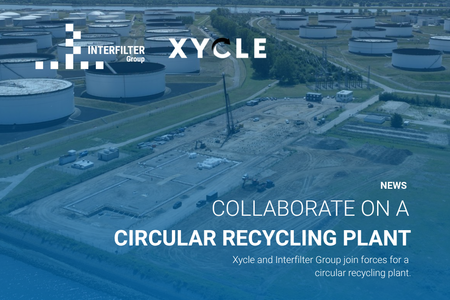 Xycle and Interfilter Group join forces for a circular recycling plant