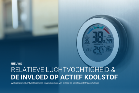 Wat is relatieve luchtvochtigheid en waarom is deze van invloed op actief koolstof?