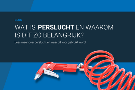 Wat is perslucht? En waarom is dit belangrijk?