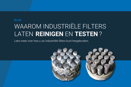 Waarom industriële filters laten reinigingen en testen?