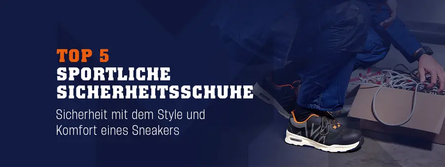 Ein Arbeitstag ohne schwere Füße? Testen Sie unsere Top 5 der sportlichen Sicherheitsschuhe!