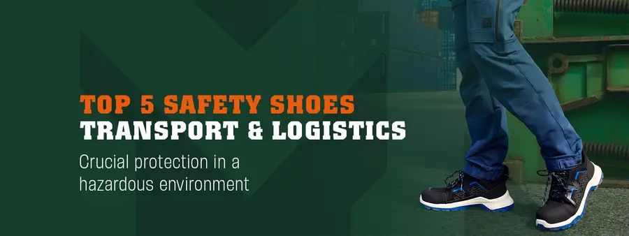 Top 5 safety shoes transport and logistics