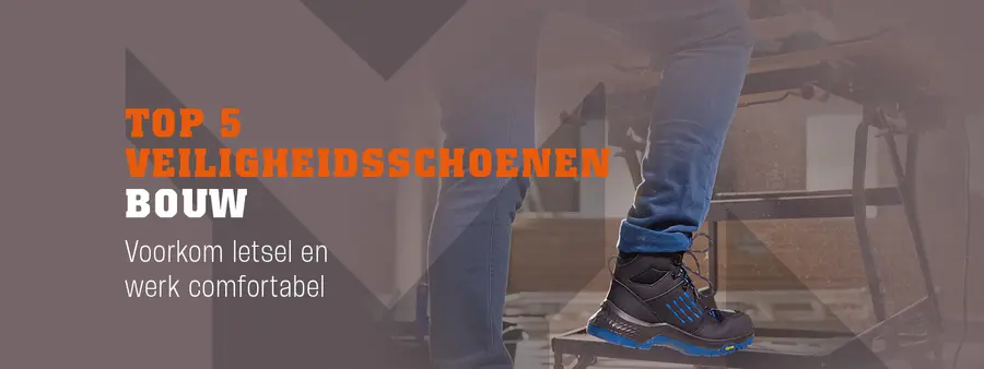Top 5 veiligheidsschoenen bouw