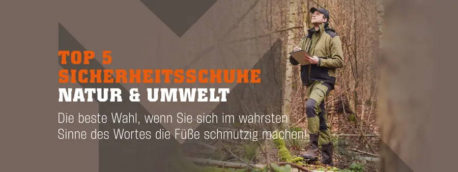 Top 5 Sicherheitsschuhe Natur & Umwelt