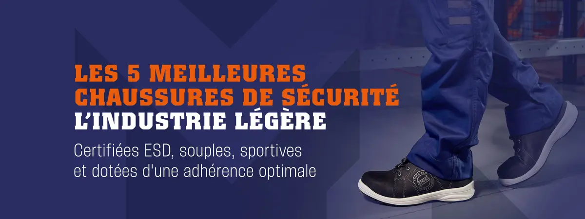 Top 5 des chaussures de sécurité pour l’industrie légère