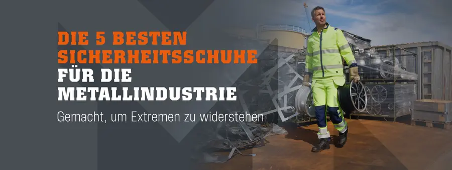 Die 5 besten Sicherheitsschuhe für die Metallindustrie