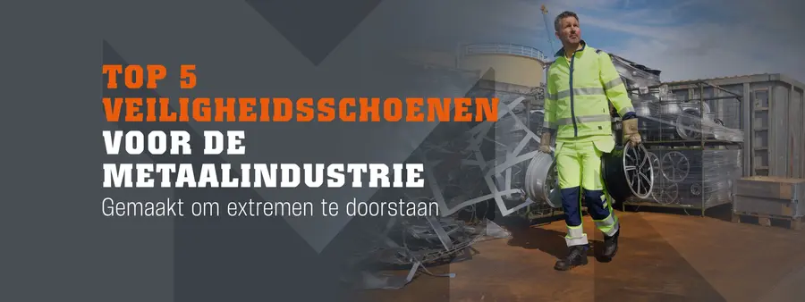 Top 5 veiligheidsschoenen voor de metaalindustrie