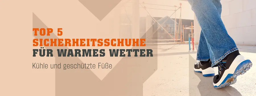 Schweißfüße in Ihren Sicherheitsschuhen? Nicht diesen Sommer!