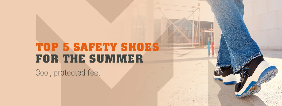 Sweaty feet in safety shoes? Not this summer!