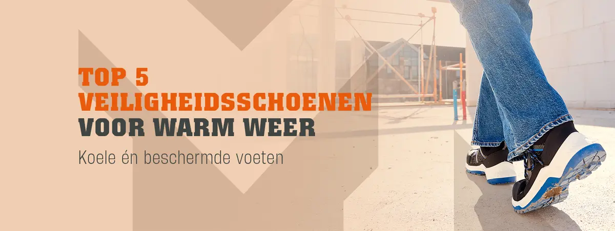 Zweetvoeten in je veiligheidsschoenen? Niet deze zomer!