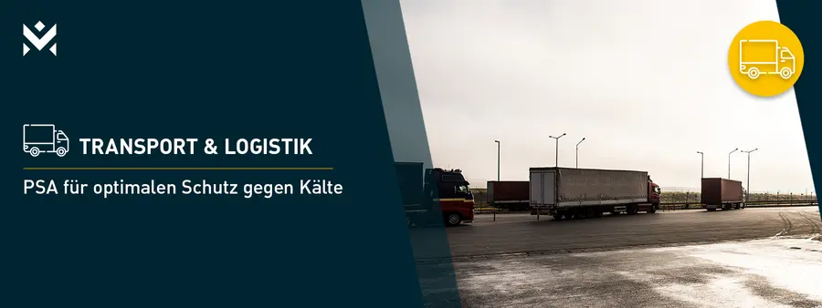 Transport & Logistik – PSA für optimalen Schutz gegen Kälte