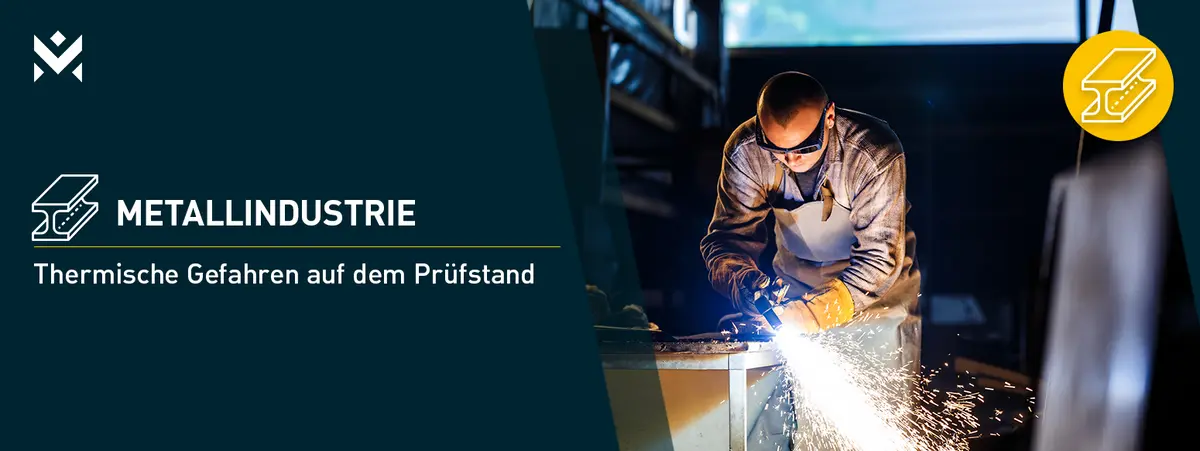 Thermische Gefahren auf dem Prüfstand