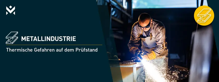 Thermische Gefahren auf dem Prüfstand