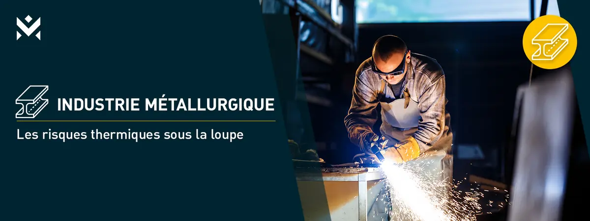 Industrie métallurgique – Les risques thermiques sous la loupe
