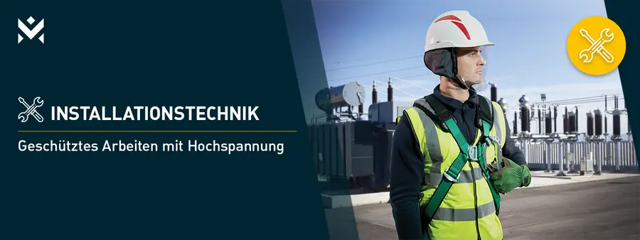 Geschütztes Arbeiten mit Hochspannung