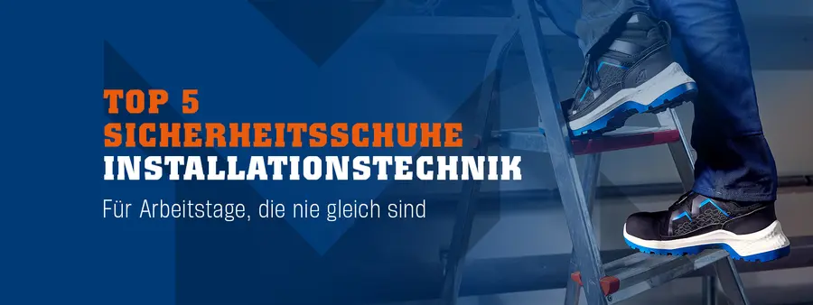 Welche Sicherheitsschuhe passen zu Ihrer Arbeit in der Installationstechnik?