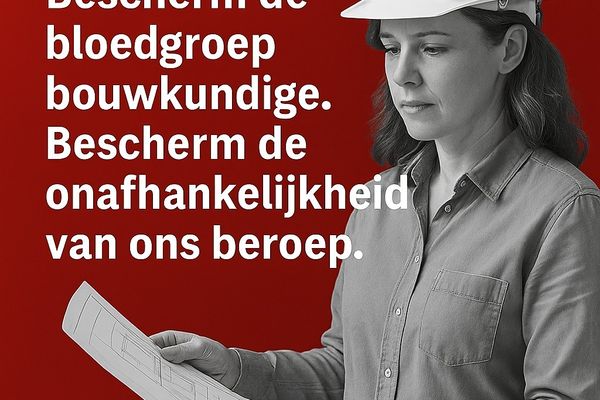 Bescherm de bloedgroep bouwkundige Bescherm de onafhankelijkheid van ons beroep