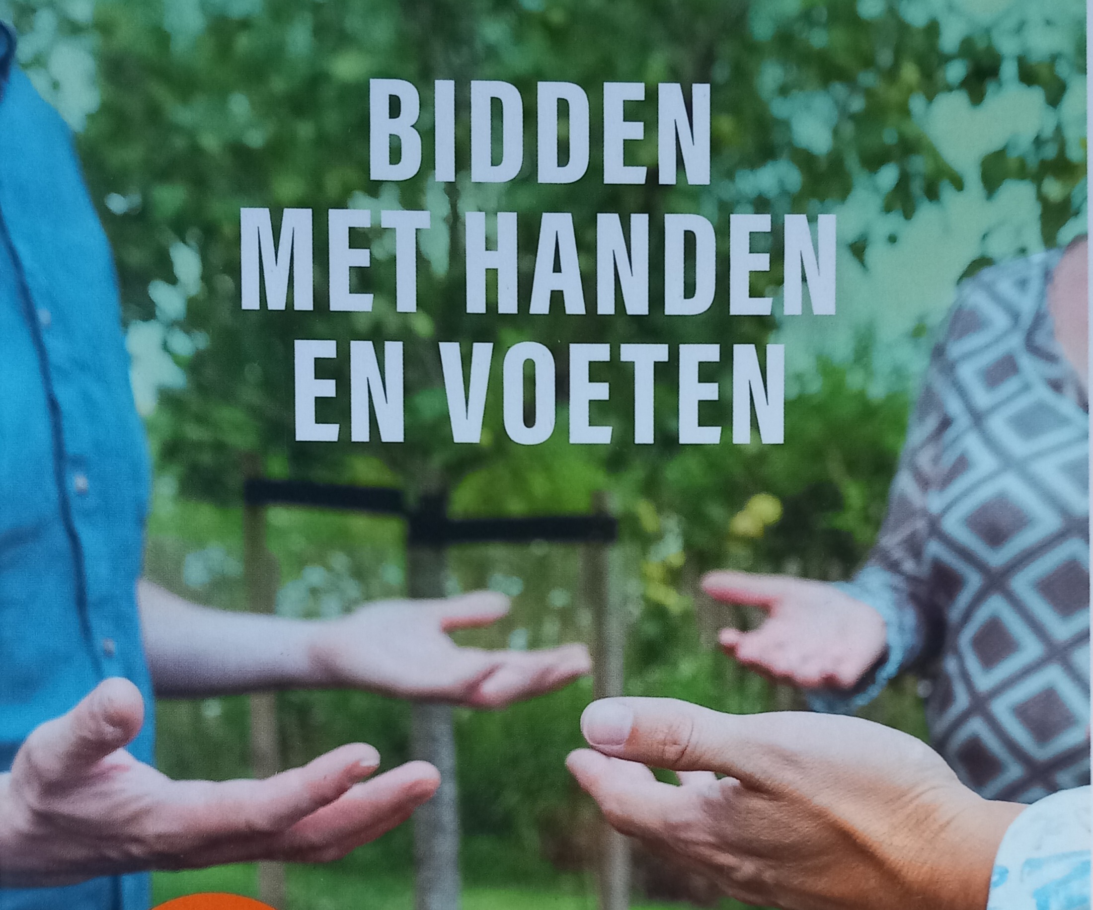 Huiskring ‘Leef je geloof’: Bidden met handen en voeten