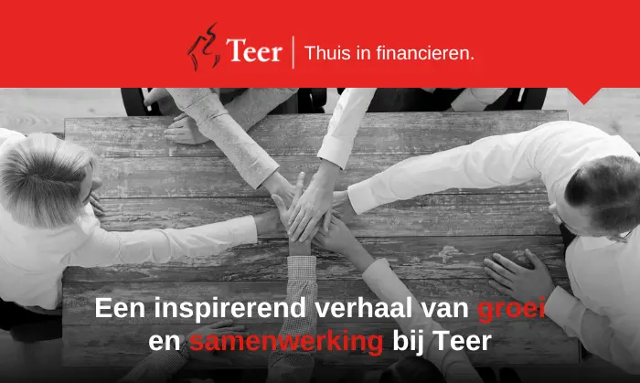 Onze hypotheektak: Een inspirerend verhaal van groei en samenwerking bij Teer