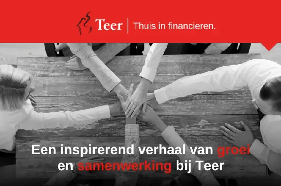 Onze hypotheektak: Een inspirerend verhaal van groei en samenwerking bij Teer
