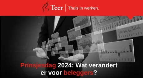 Prinsjesdag 2024: Wat verandert er voor beleggers?