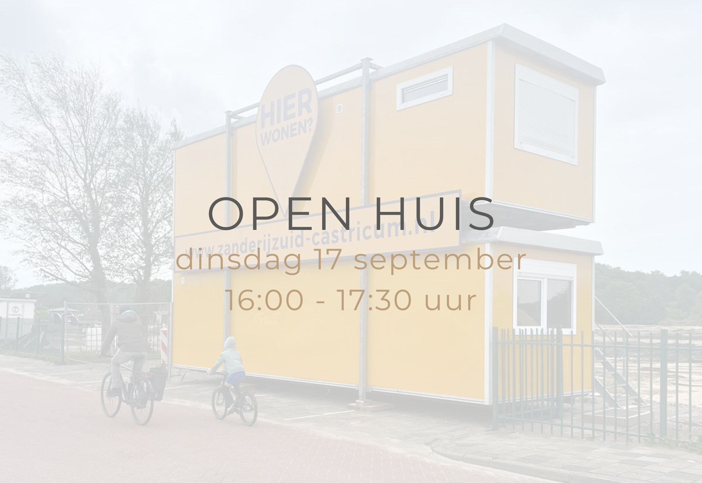 Bezoek het open huis!